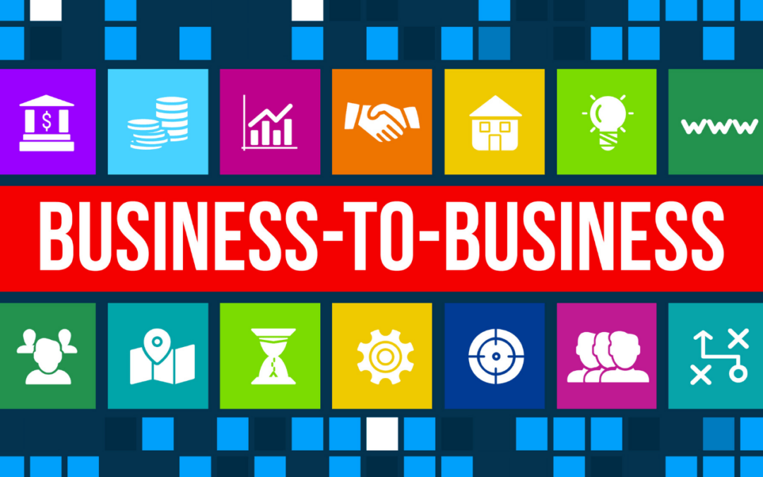 B2B Marketing: Why It’s So Important and How To Get Started